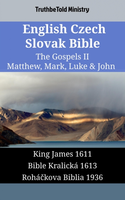English Czech Slovak Bible - The Gospels II - Matthew, Mark, Luke & John
