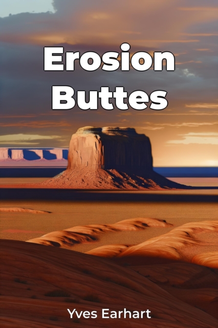 Erosion Buttes