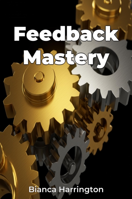 Feedback Mastery