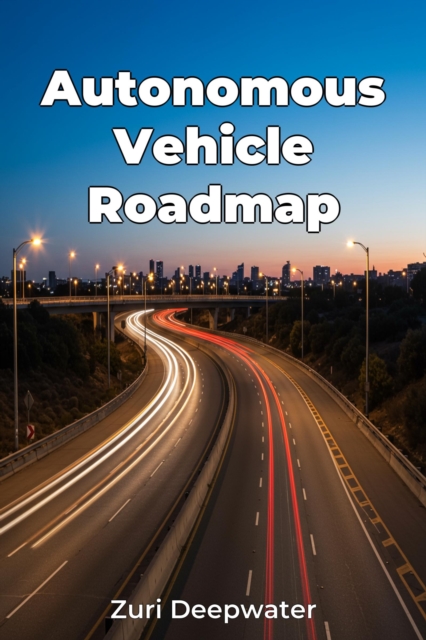 Autonomous Vehicle Roadmap