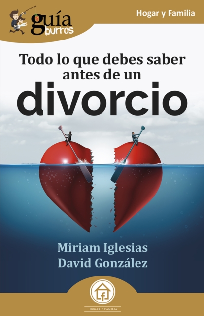 GuiaBurros: Todo lo que debes saber antes de un divorcio
