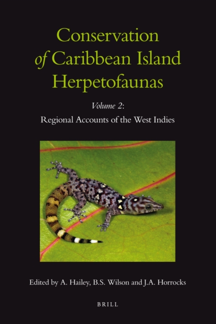 Conservation of Caribbean Island Herpetofaunas Volume 2: Regional Accounts of the West Indies
