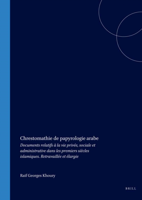 Chrestomathie de papyrologie arabe