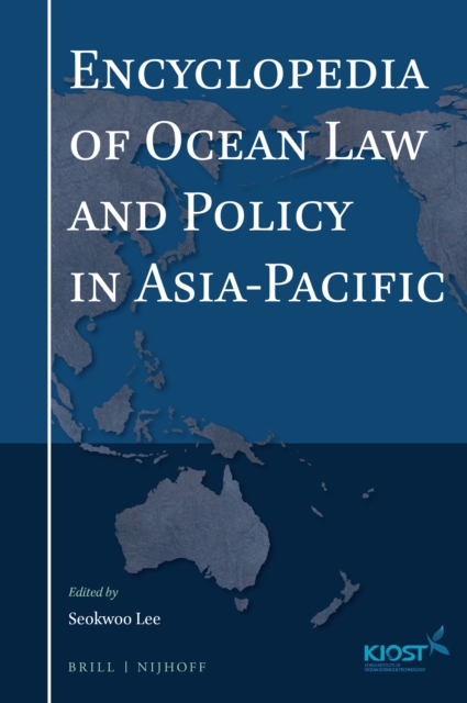 Encyclopedia of Ocean Law and Policy in Asia-Pacific