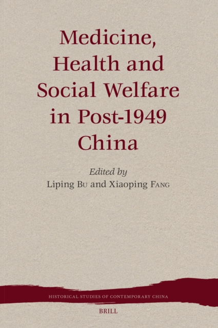 Medicine, Health and Social Welfare in Post-1949 China