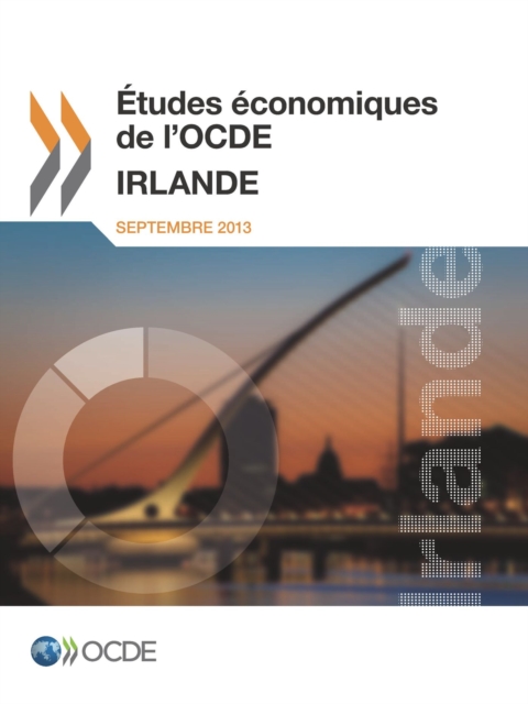 Etudes economiques de l'OCDE : Irlande 2013