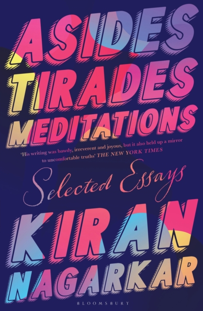 Asides, Tirades, Meditations