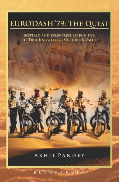 EURODASH79 : The Quest - Inspired and Relentless Search for the True Knowledge, Culture & Values