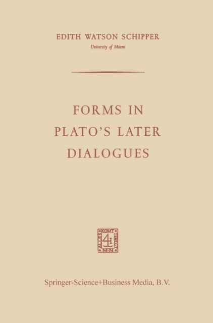Forms in Plato's Later Dialogues