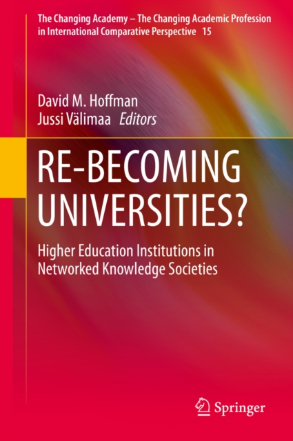 RE-BECOMING UNIVERSITIES?