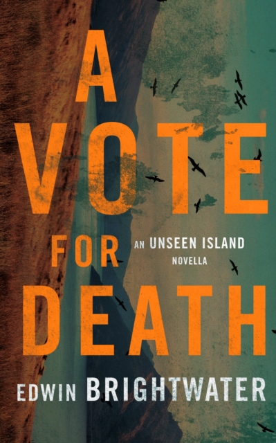 Vote For Death A Novella
