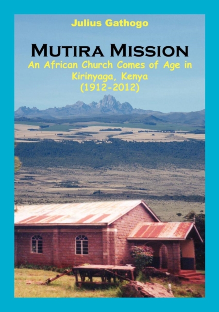 Mutira Mission