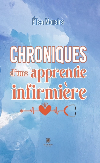 Chroniques d'une apprentie infirmiere