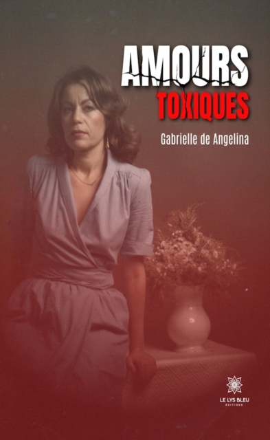 Amours toxiques