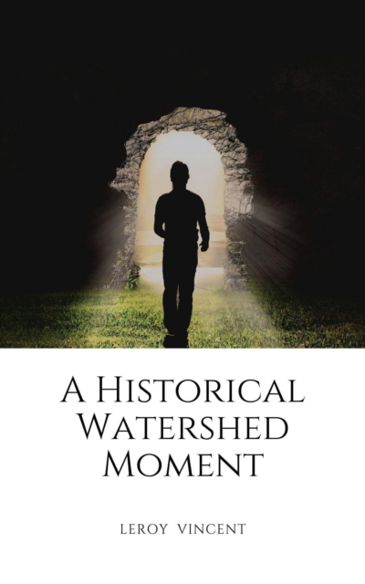 Historical Watershed Moment