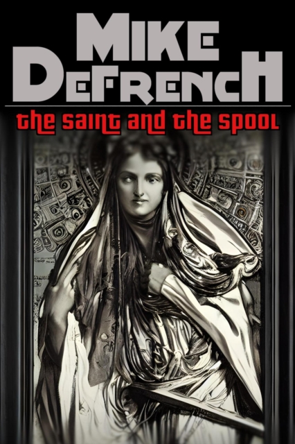 Saint and the Spool