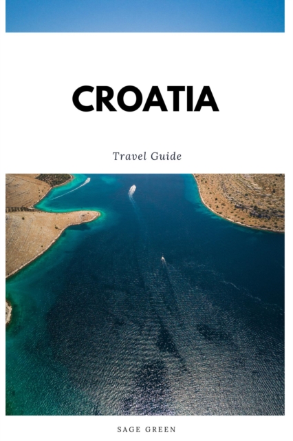Croatia Travel Guide