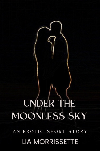 Under the Moonless Sky