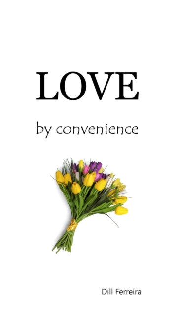 Love By Convenience