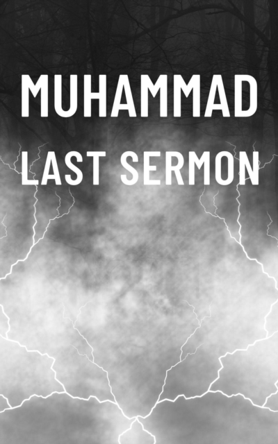 Muhammad Last Sermon