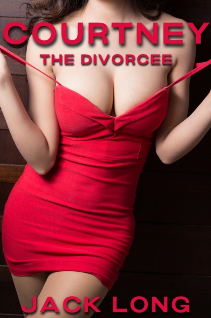 Courtney the Divorcee