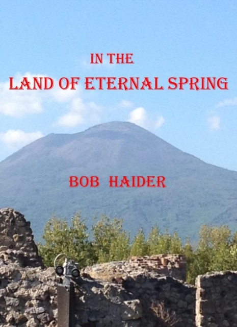 In the Land of Eternal Spring
