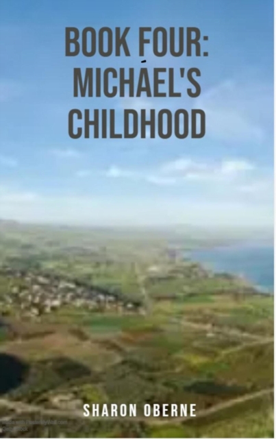 Book Four:  Michael's Childhood