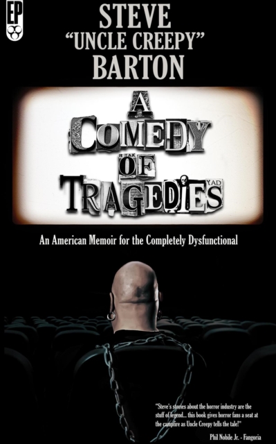 Comedy of Tragedies: An American Memoir for the Completely Dysfunctional