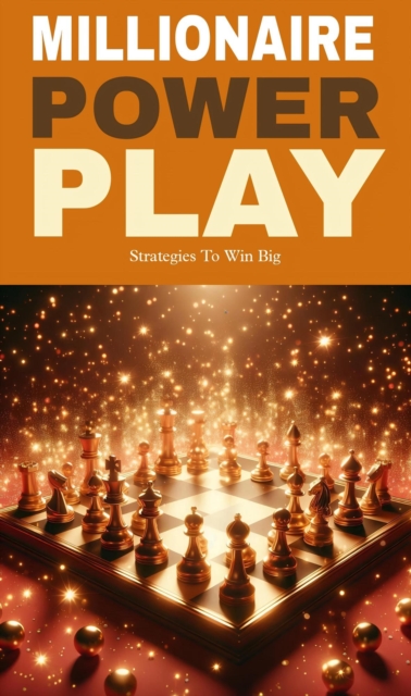 Millionaire power play: strategies to win big