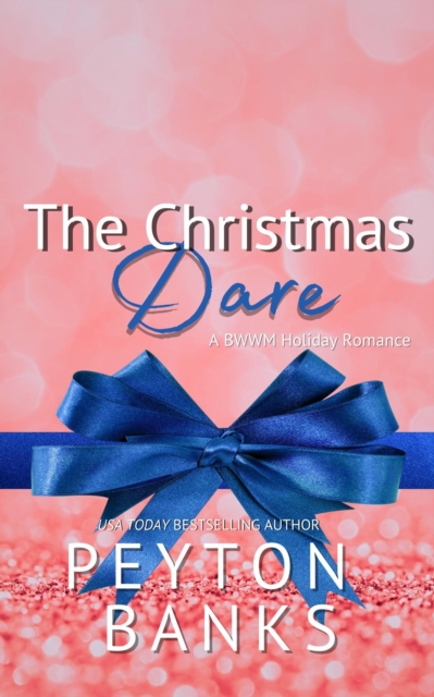 Christmas Dare: A BWWM Holiday Romance