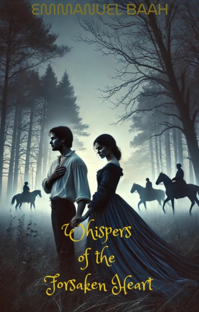 Whispers of the Forsaken Heart