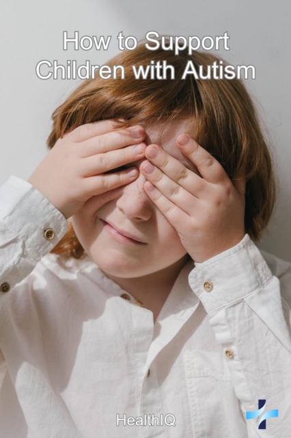 How to Support Children with Autism