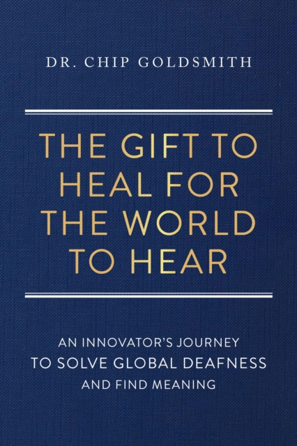 Gift to Heal For the World to Hear