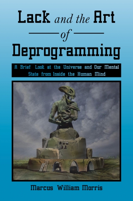 Lack and the Art of Deprogramming