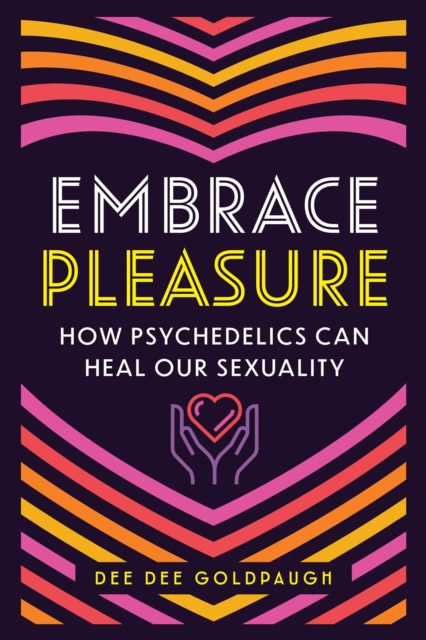 Embrace Pleasure