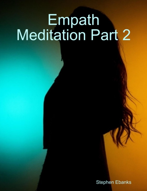 Empath Meditation Part 2