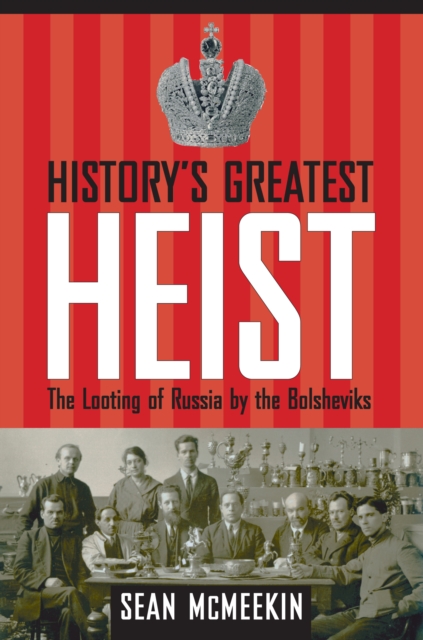 History's Greatest Heist