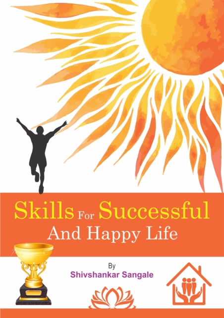 Skills For Successful And Happy Life