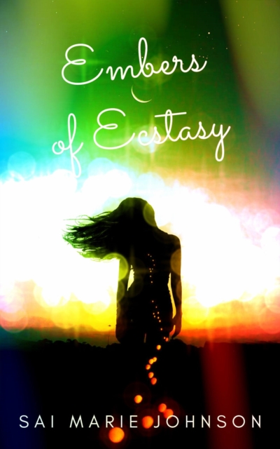 Embers of Ecstasy
