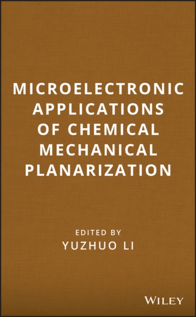 Microelectronic Applications of Chemical Mechanical Planarization