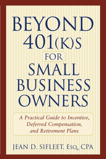 Beyond 401(k)s for Small Business Owners