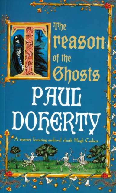 Treason of the Ghosts (Hugh Corbett Mysteries, Book 12)