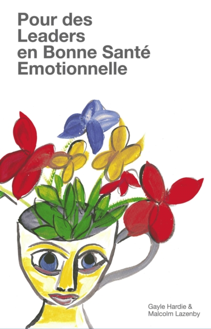Pour des Leaders en Bonne Sante Emotionnelle