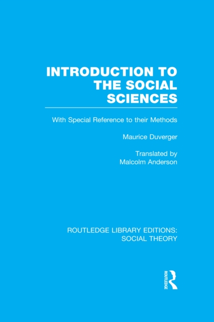 Introduction to the Social Sciences (RLE Social Theory)