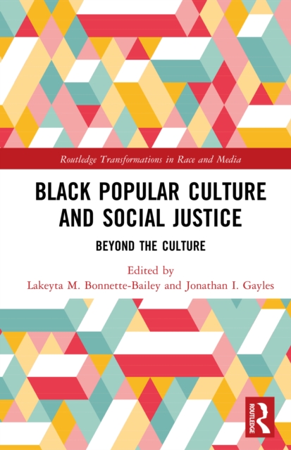 Black Popular Culture and Social Justice