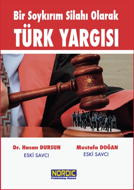 Bir SoykA rA m SilahA  Olarak Turk YargA sA 