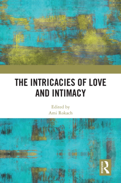 Intricacies of Love and Intimacy