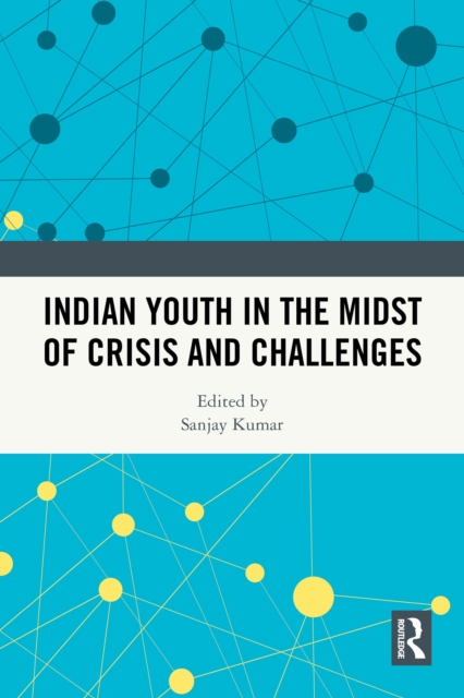 Indian Youth in the Midst of Crisis and Challenges