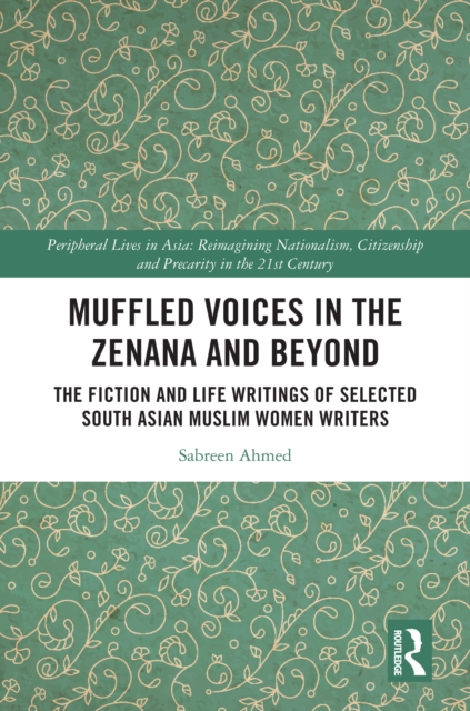Muffled Voices in the Zenana and Beyond