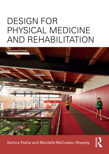 Design for Physical Medicine and Rehabilitation